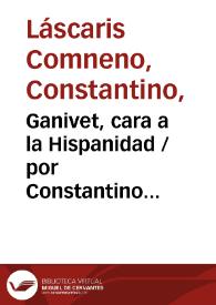 Ganivet, cara a la Hispanidad / por Constantino Láscaris Comneno | Biblioteca Virtual Miguel de Cervantes