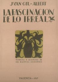 La fascinación de lo irreal / Juan Gil-Albert ; (ilustraciones de Manuel Redondo) | Biblioteca Virtual Miguel de Cervantes