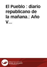 El Pueblo : diario republicano de la mañana.: Año V Número 1315/1344 - julio 1898 mes completo | Biblioteca Virtual Miguel de Cervantes