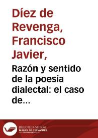 Razón y sentido de la poesía dialectal: el caso de Vicente Medina / Francisco Javier Díez de Revenga | Biblioteca Virtual Miguel de Cervantes