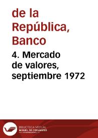 4. Mercado de valores, septiembre 1972 | Biblioteca Virtual Miguel de Cervantes