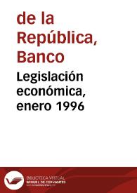 Legislación económica, enero 1996 | Biblioteca Virtual Miguel de Cervantes