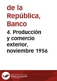 4. Producción y comercio exterior, noviembre 1956 | Biblioteca Virtual Miguel de Cervantes