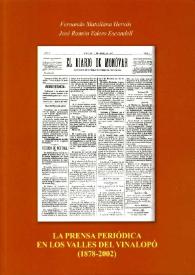 La prensa periódica en los Valles del Vinalopó (1878-2002) / Fernando Matallana Hervás, José Ramón Valero Escandell (coords.) | Biblioteca Virtual Miguel de Cervantes