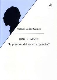 Juan Gil-Albert: "la posesión del ser sin exigencias" / Manuel Valero Gómez | Biblioteca Virtual Miguel de Cervantes
