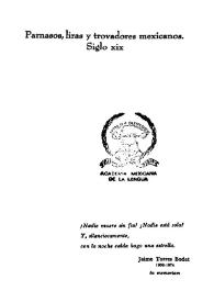 Parnasos, liras y trovadores mexicanos : siglo XIX / Porfirio Martínez Peñaloza ; [José Rojas Garcidueñas, contestación al discurso leído en la misma sesión] | Biblioteca Virtual Miguel de Cervantes