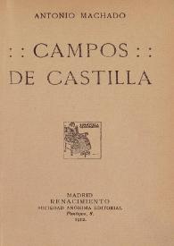 Campos de Castilla / Antonio Machado ; edición de Pablo Jauralde Pou | Biblioteca Virtual Miguel de Cervantes