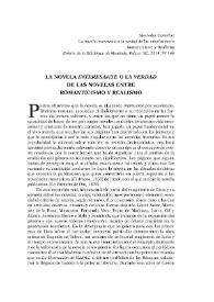 La novela "interesante" o "la verdad" de las novelas entre Romanticismo y Realismo / Mercedes Comellas | Biblioteca Virtual Miguel de Cervantes