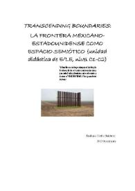 Transcending Boundaries: la frontera mexicano-estadounidense como espacio semiótico (unidad didáctica de E/LE, nivel C1-C2) / Emiliano Coello Gutiérrez | Biblioteca Virtual Miguel de Cervantes