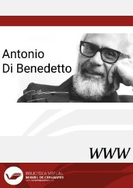 Antonio Di Benedetto / director Carlos Dámaso Martínez