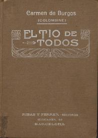 El tío de todos : novela original / de Carmen de Burgos (Colombine) | Biblioteca Virtual Miguel de Cervantes