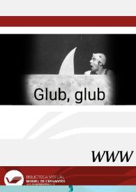 Glub, glub (1994) [Ficha del espectáculo] | Biblioteca Virtual Miguel de Cervantes