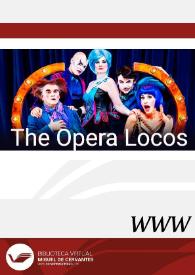The Opera Locos (2018) [Ficha del espectáculo] | Biblioteca Virtual Miguel de Cervantes