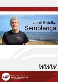 Jordi Botella. Semblança | Biblioteca Virtual Miguel de Cervantes