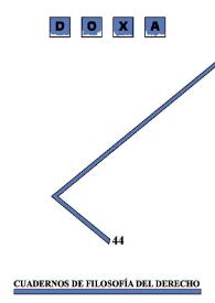 Doxa. Cuadernos de Filosofía del Derecho. Núm. 44, 2021 | Biblioteca Virtual Miguel de Cervantes