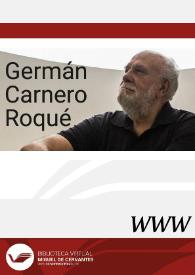 Germán Carnero Roqué / directora Elena Zurrón Rodríguez | Biblioteca Virtual Miguel de Cervantes