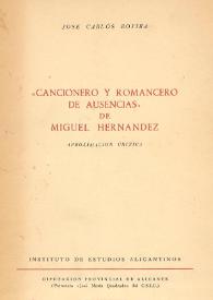 "Cancionero y romancero de ausencias" de Miguel Hernández : aproximación crítica / José Carlos Rovira | Biblioteca Virtual Miguel de Cervantes