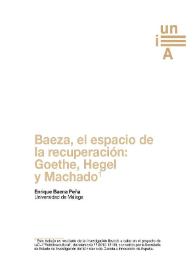 Baeza, el espacio de la recuperación: Goethe, Hegel y Machado / Enrique Baena Peña | Biblioteca Virtual Miguel de Cervantes