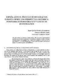 España ante el proceso de integración europea desde una perspectiva histórica: Panorama historiográfico y líneas de investigación / Juan Carlos Pereira Castañares, Antonio Moreno Juste | Biblioteca Virtual Miguel de Cervantes