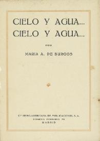 Cielo y Agua... Cielo y Agua / por María A. de Burgos | Biblioteca Virtual Miguel de Cervantes