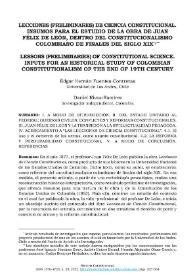 Lecciones (preliminares) de ciencia constitucional. Insumos para el estudio de la obra de Juan Félix de León, dentro del constitucionalismo colombiano de finales del siglo XIX / Édgar Hernán Fuentes-Contreras | Biblioteca Virtual Miguel de Cervantes