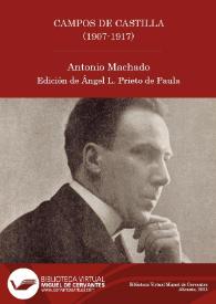 Campos de Castilla / Antonio Machado ; edición de Pablo Jauralde Pou | Biblioteca Virtual Miguel de Cervantes