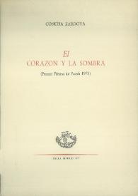 El corazón y la sombra / Concha Zardoya | Biblioteca Virtual Miguel de Cervantes
