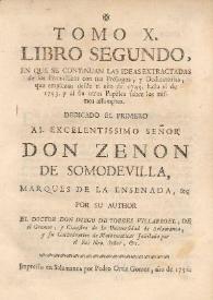 Libros en que están reatados [sic] diferentes quadernos physicos, medicos, astrologicos, poeticos, morales y mysticos, que años passados dio al publico en producciones pequeñas el Doctor Don Diego de Torres Villarroel... Tomo X | Biblioteca Virtual Miguel de Cervantes
