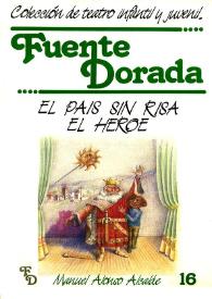 El país sin risa ; El héroe  / Manuel Alonso Alcalde ; [ilustraciones Jalón] | Biblioteca Virtual Miguel de Cervantes
