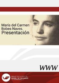 María del Carmen Bobes Naves. Presentación  / Darío Villanueva  | Biblioteca Virtual Miguel de Cervantes