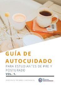 Guía de autocuidado para estudiantes de pre y postgrado. Vol. 1 / Libertad Manzo Álvarez, M. J. Jeldres | Biblioteca Virtual Miguel de Cervantes