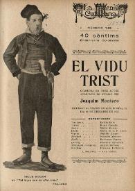 El Vidu trist : comédia en tres actes / Joaquim Montero | Biblioteca Virtual Miguel de Cervantes