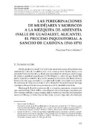 Las peregrinaciones de mudéjares y moriscos a la mezquita de Adzeneta (Valle de Guadalest, Alicante). El proceso inquisitorial a Sancho de Cardona (1540-1571)  / Francisco Franco-Sánchez | Biblioteca Virtual Miguel de Cervantes