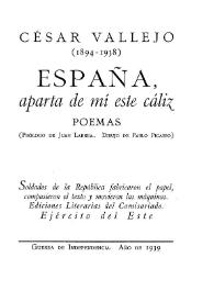 España, aparta de mi este cáliz / César Vallejo ; [prólogo de Juan Larrea] | Biblioteca Virtual Miguel de Cervantes