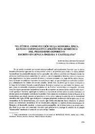 El fútbol como ficción de la moderna épica: estudio comparativo linguístico semiótico del periodismo deportivo escrito en lengua inglesa y castellana / Antonio Ballesteros González  | Biblioteca Virtual Miguel de Cervantes
