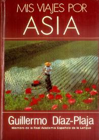 Mis viajes por Asia / Guillermo Díaz-Plaja | Biblioteca Virtual Miguel de Cervantes