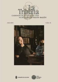 La Tribuna : Cadernos de Estudos da Casa-Museo Emilia Pardo Bazán. Núm.18,  Año 2023 | Biblioteca Virtual Miguel de Cervantes