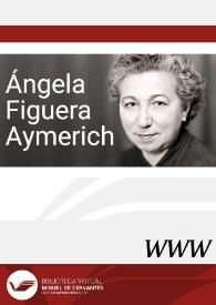 Ángela Figuera Aymerich / directora Raquel Lanseros | Biblioteca Virtual Miguel de Cervantes