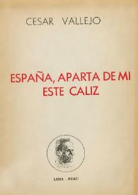 España, aparta de mi este cáliz / César Vallejo ; [prólogo de Juan Larrea] | Biblioteca Virtual Miguel de Cervantes
