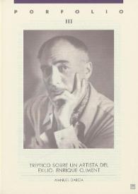 Portfolio III: Tríptico sobre un artista del exilio: Enrique Climent  / Manuel García | Biblioteca Virtual Miguel de Cervantes