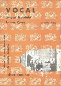 Vocal. Lengua Española. Primer Curso de Aprendizaje Industrial  / G. Díaz-Plaja | Biblioteca Virtual Miguel de Cervantes