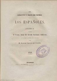 Del asalto y saco de Roma por los españoles. Epístola dirigida al Excmo. señor D. Serafín Estévanez Calderón, de la Real Academia de la Historia / Por Antonio Cánovas del Castillo | Biblioteca Virtual Miguel de Cervantes