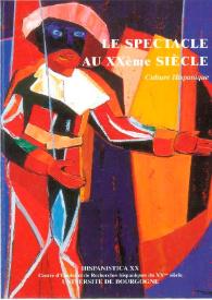 Le spectacle au Xxème siècle. Culture Hispanique | Biblioteca Virtual Miguel de Cervantes