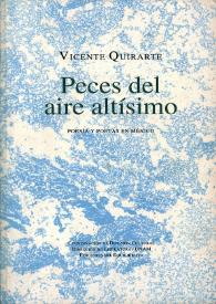 Peces del aire altísimo : poesía y poetas en México  / Vicente Quirarte | Biblioteca Virtual Miguel de Cervantes