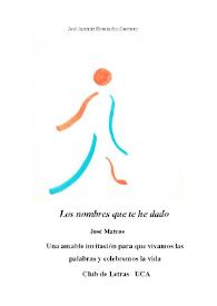 José Mateos: "Los nombres que te he dado" / José Antonio Hernández Guerrero | Biblioteca Virtual Miguel de Cervantes