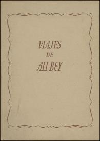 Viajes por África y Asia / realizados y explicados por Domingo Badía y Lebrich utilizando el nombre de Príncipe Ali Bey El Abbassí ; prólogo de Guillermo Díaz-Plaja | Biblioteca Virtual Miguel de Cervantes