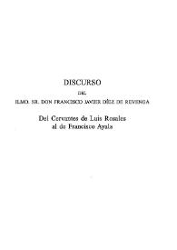 Discurso del Ilmo. Sr. Don Francisco Javier Díez de Revenga. Del Cervantes de Luis Rosales al de Francisco Ayala | Biblioteca Virtual Miguel de Cervantes
