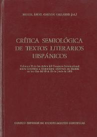 Crítica semiológica de textos literarios hispánicos : volumen II de las Actas del Congreso Internacional sobre Semiótica e Hispanismo, celebrado en Madrid en los días del 20 al 25 de junio de 1983 / Miguel Ángel Garrido Gallardo (ed.) | Biblioteca Virtual Miguel de Cervantes