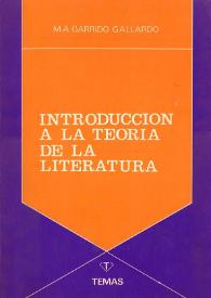 Introducción a la teoría de la literatura / Miguel Ángel Garrido Gallardo | Biblioteca Virtual Miguel de Cervantes